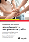 A terapia cognitivo -comportamental positiva