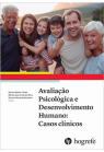 Avaliação Psicológica e Desenvolvimento Humano: Casos Clínicos