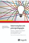 Intervenções em Psicopedagogia: teoria e prática baseada em relatos clínicos